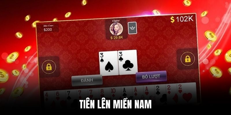 Tiến Lên Miền Nam đánh bài hấp dẫn Tiến Lên Miền Nam đánh bài hấp dẫn